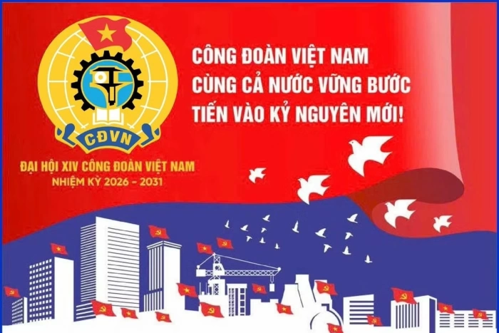 Đại hội XIV Công đoàn Việt Nam: “Đoàn kết - Dân chủ - Kỷ cương - Đổi mới - Phát triển”
