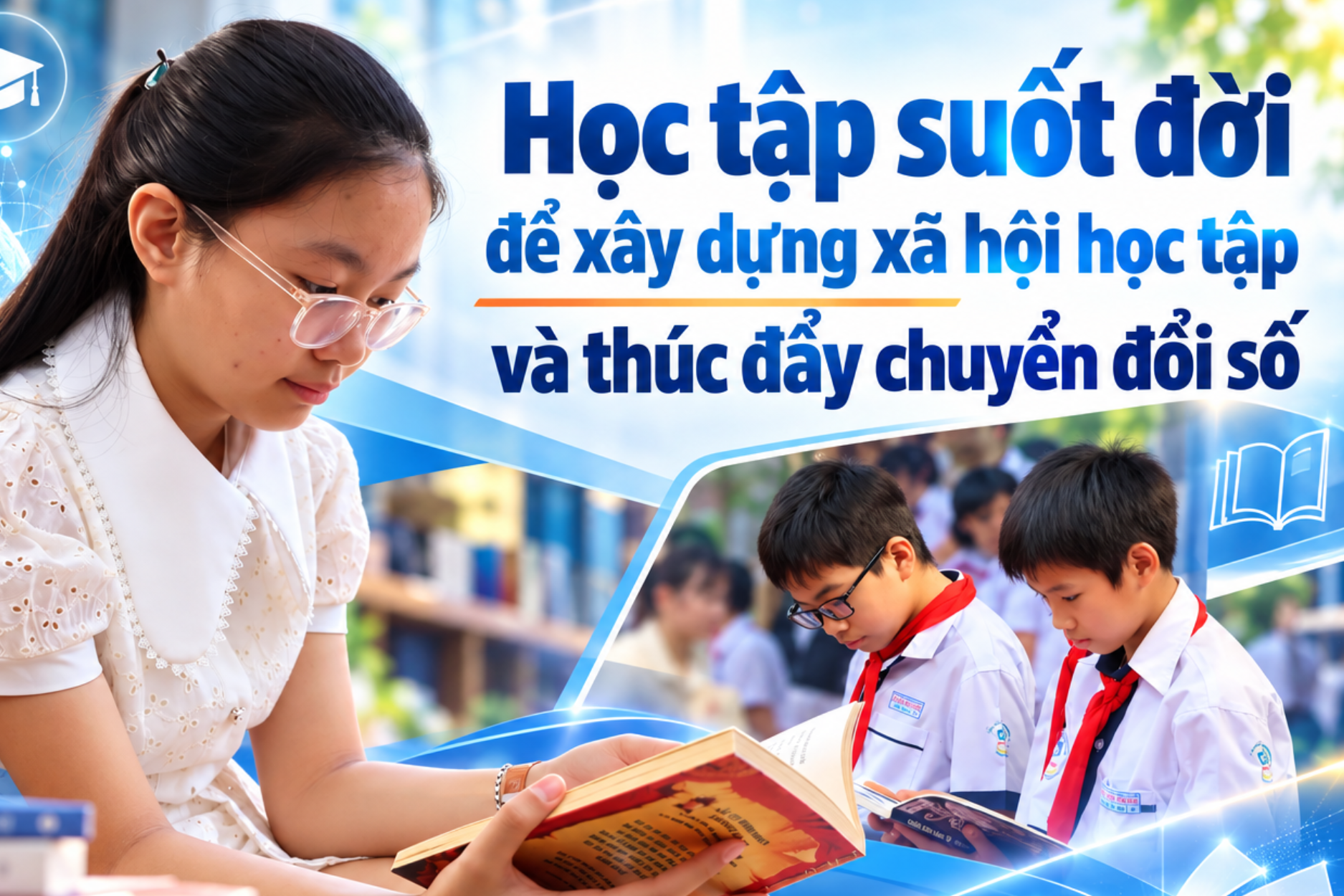 Học tập suốt đời để xây dựng xã hội học tập và thúc đẩy chuyển đổi số